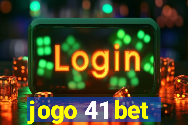 jogo 41 bet